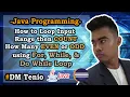 How to Loop Input Range then COUNT How Many EVEN or ODD using For While and Do While Loop in Java