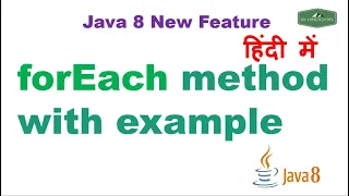 Java 8 forEach with Example Guide to the Java 8 forEach Method Java Hindi Tutorial