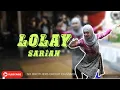 Download Lagu LOLAY | SARIAN
