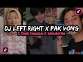 Download Lagu DJ LEFT RIGHT X PAK VONG X RINDU SEMALAM X MENEKETEHE‼️SOUND VIRAL TIKTOK FULL BASS 2022‼️