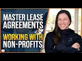 EP 1 Master Lease Agreements How to Partner with Non-Profits for Guaranteed Rent