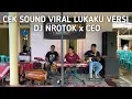 Lagu CEK SOUND VIRAL LUKAKU DJ NROTOK x CEO 🔥🔥🔥