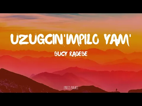 Download MP3 Uzugcin'impilo Yam' - Bucy Radebe (Lyrics)