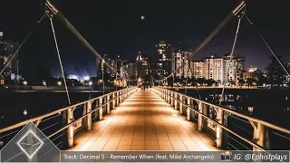 Download Decimal 5 - Remember When (feat. Mike Archangelo) MP3