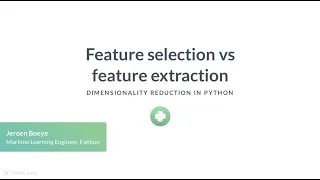 Python Tutorial Feature selection vs feature extraction