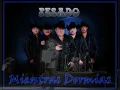 PESADO Mientras Dormias En Vivo