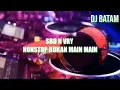 Download Lagu NONSTOP BUKAN MAIN MAIN(dj batam)