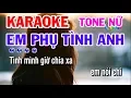 Download Lagu EM PHỤ TÌNH ANH KARAOKE TONE NỮ | ĐOẢN KHÚC LAM GIANG | PHI VÂN ĐIỆP KHÚC