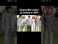 Download Lagu Osama Bin Laden at Oxford in 1971. He is approximately 14 in this image.