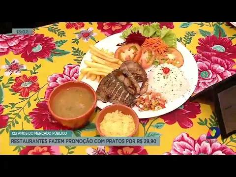 123 anos do Mercado Público: restaurantes fazem promoção com pratos por R$ 29,90