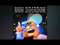 Don Dimadon (EXTENDED) - Oscar Maydon, Remp, Victor Mendivil // PORDUCCIONES GJ