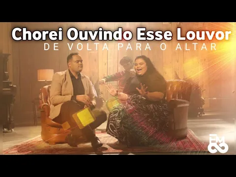 Download MP3 De Volta Para o Altar - Luanna e Francisco ( Com Letra )