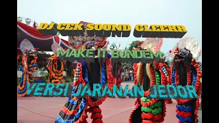 Download DJ make it bundem versi jaranan glerr MP3