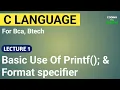 Basic Use of printf and Formate specifie in C Language In Hindi