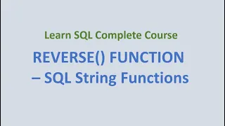 29 REVERSE Function - SQL String Functions