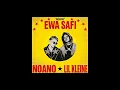 Noa Lang & Lıl Kleine Ewa Safi