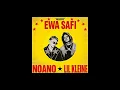 Noa Lang Lil Kleine Ewa Safi