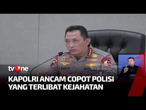 Kapolri Ancam Copot Polisi yang Terlibat Kejahatan