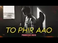 Download Lagu Toh Phir Aao | Deep Synth House | DJ Rana | Aawarapan | Mustafa Zahid, Emraan Hashmi