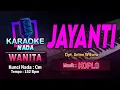 Download Lagu Jayanti Karaoke Nada Wanita / Cewek | Cipt. Anton Wikwiw