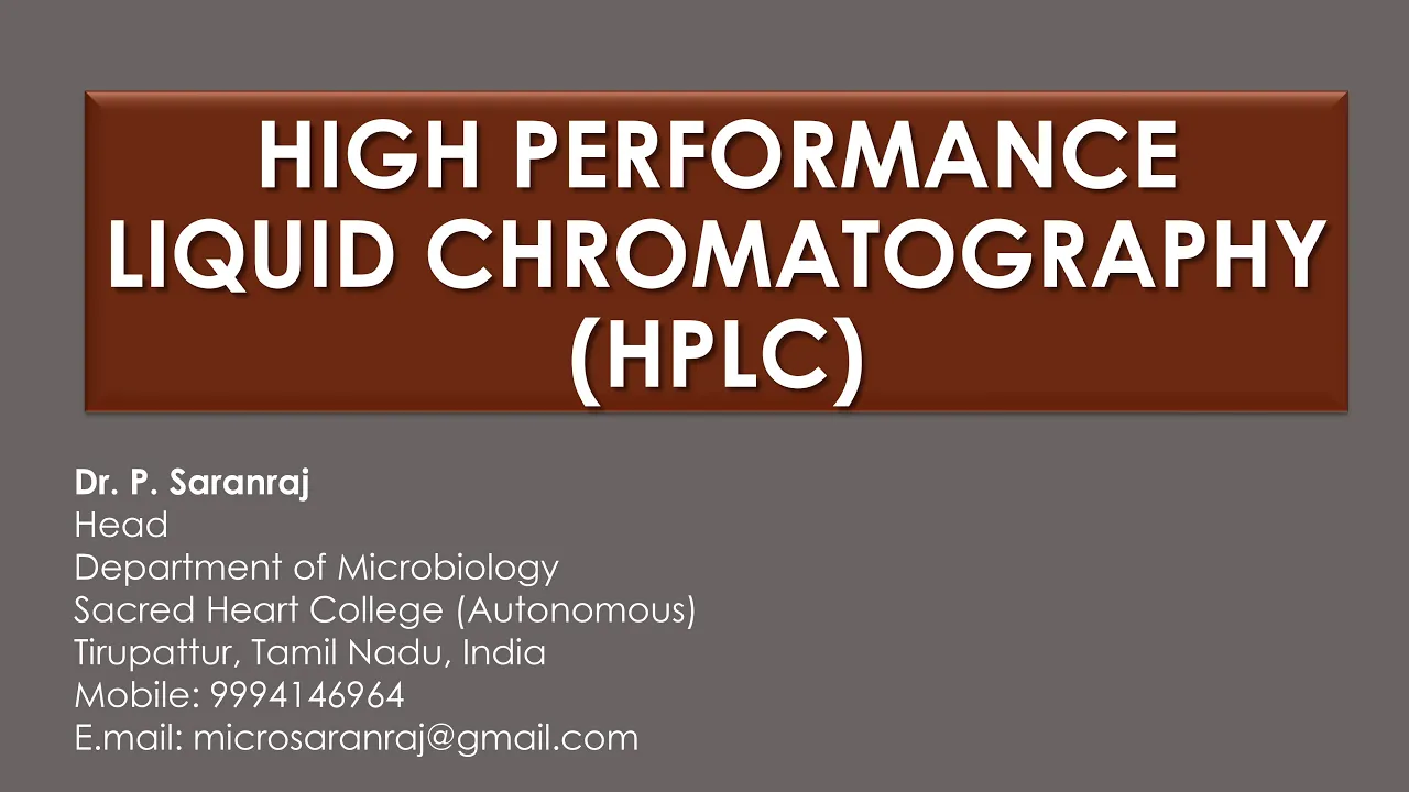 High Performance Liquid Chromatography (HPLC)