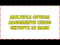 Multiple option arguments using getopts in bash