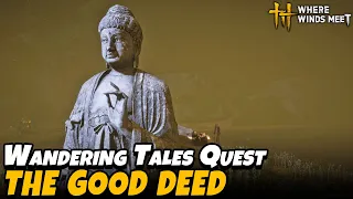 the good deed bodhi sea part 3 wandering tales quest where winds meet