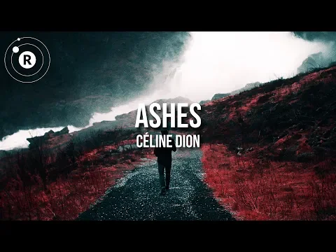 Download MP3 Céline Dion - Ashes (Laibert Remix) (Lyrics / Lyric Video) (Deadpool 2 Motion Picture Soundtrack)