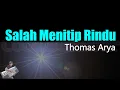 Download Lagu Thomas Arya - Salah Menitip Rindu (Karaoke Lirik) | Terbaru