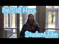 Download Lagu I'm Still Here (Student Film)