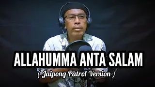 Download ALLAHUMA ANTA SALAM ( Jaipong Patrol Version ) Bass Kalem MP3