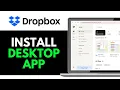 How to Install Dropbox in Desktop 2025 QUICK EASY