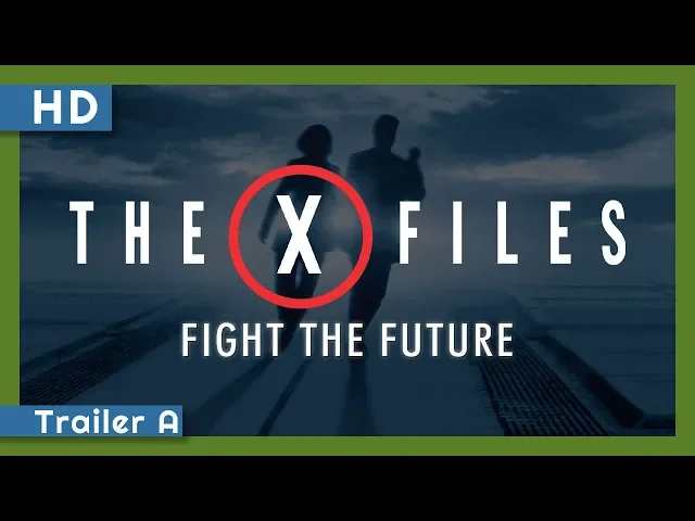 The X-Files: Fight the Future (1998) Trailer A