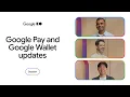 The latest from Google Pay and Google Wallet