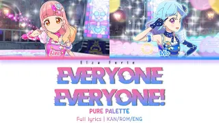 Download Everyone Everyone | Pure Palette | FULL LYRICS (KAN/ROM/ENG) | Aikatsu Friends MP3
