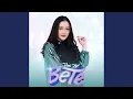 Download Lagu Bete