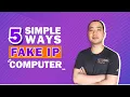5 simple and effective ways to fake IP for making money online
