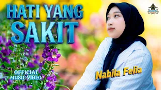 nabila felia hati yang sakit official music video