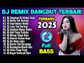 DJ REMIX DANGDUT FULL BASS ⚡ Dj Sepi Dalam Rindu - Dj Rindu Tak Bertepi - Dj Air Mata Luka