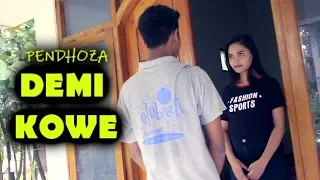 Download Pendhoza - Demi Kowe ( UnOfficial Video ) PARODI MP3