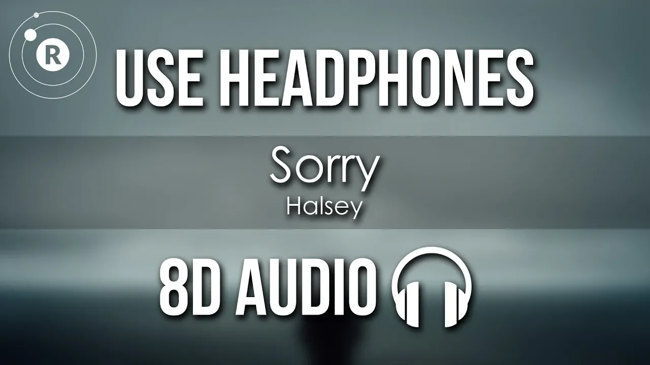 Halsey - Sorry (8D AUDIO)