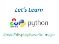Let s Learn OpenCV-Python Read Display Save an Image