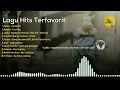 LAGU HITS FAVORIT INDONESIA SAAT INI ~ TIKTOK VIRAL SPOTIFY 2022