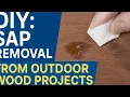 Remove Tree Sap from Wood Like a Pro Easy DIY Outdoor Cleaning Tips