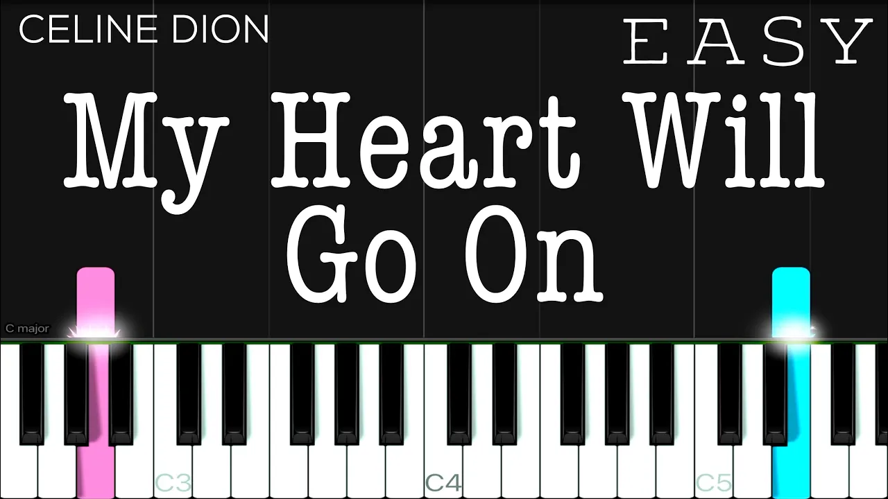 My Heart Will Go On (Titanic OST) - Celine Dion | EASY Piano Tutorial My Heart Will Go On (Titanic OST) - Celine Dion | EASY Piano Tutorial