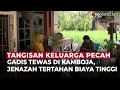 Download Lagu Gadis Indonesia Tewas di Kamboja, Jenazah Tertahan Biaya Pemulangan 8.500 Dolar AS | OneNews Update