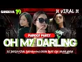Lagu DJ OH MY DARLING I LOVE YOU || STYLE PARTY FULL BASS 2026
