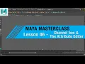 MAYA MASTERCLASS 06 - Using Channel Box Attribute Editor LAYERS BEGINNER TUTORIAL