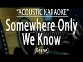 Download Lagu Somewhere only we know - Keane (Acoustic karaoke)