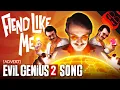 Lagu FIEND LIKE ME | Evil Genius 2 Song!